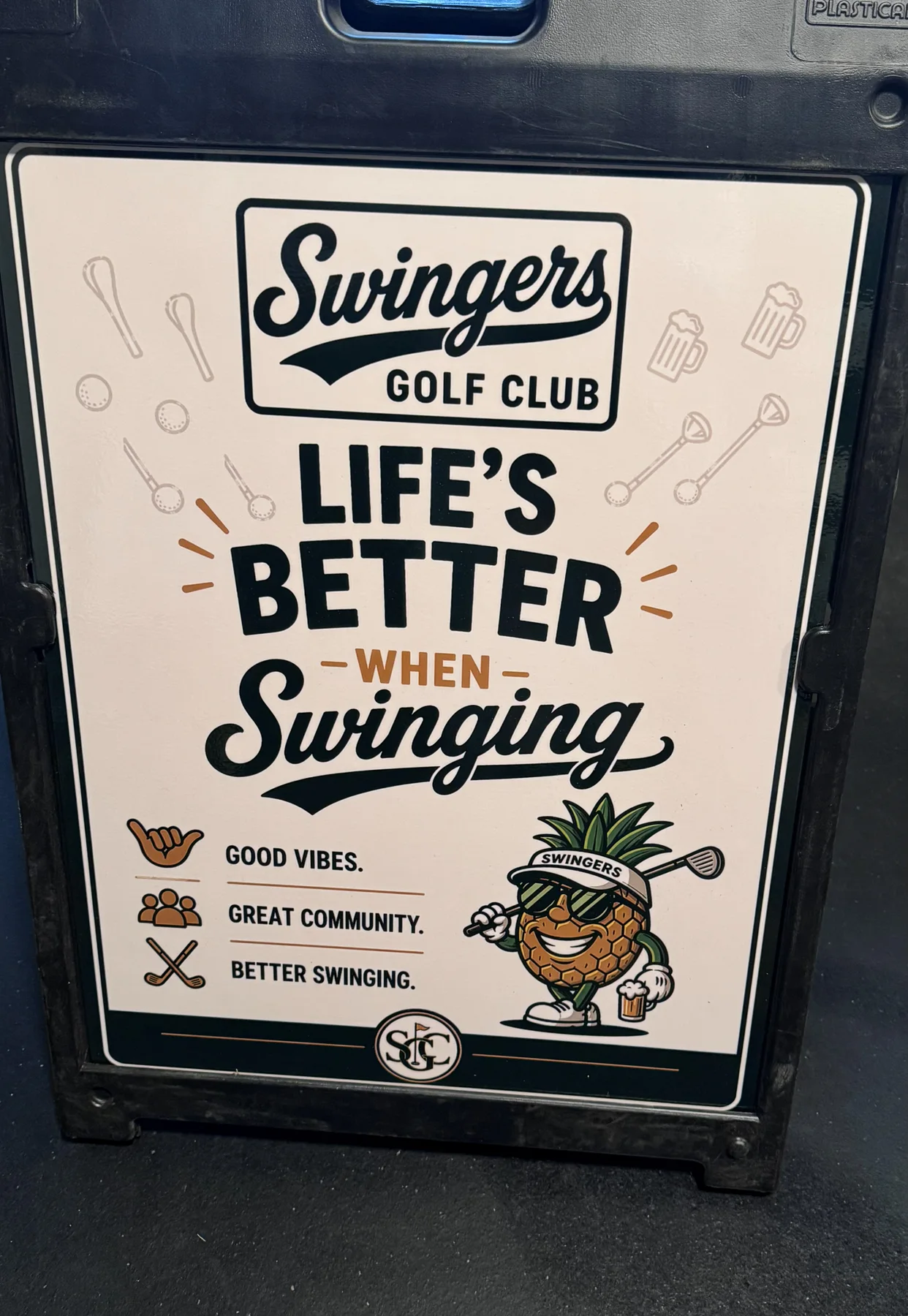 Swingers Club Life's Better When Swinging launch-party sign.